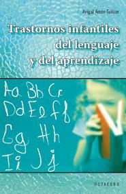 TRASTORNOS INFANTILES DEL LENGUAJE Y DEL APRENDIZAJE | 9788480638807 | AMAR-TUILLIER, AVIGAL | Galatea Llibres | Librería online de Reus, Tarragona | Comprar libros en catalán y castellano online