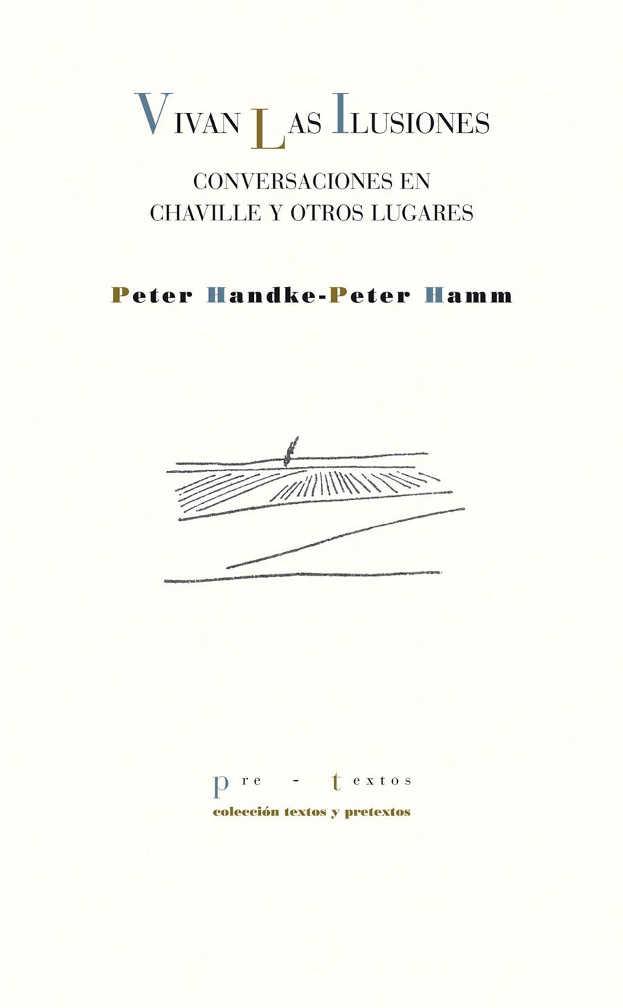 VIVAN LAS ILUSIONES | 9788415297383 | HANDKE, PETER/HAMM (ALEMÁN), PETER | Galatea Llibres | Librería online de Reus, Tarragona | Comprar libros en catalán y castellano online