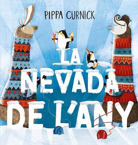 LA NEVADA DE L'ANY | 9788491457084 | CURNICK, PIPPA | Galatea Llibres | Llibreria online de Reus, Tarragona | Comprar llibres en català i castellà online