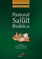 DICCIONARIO PASTORAL DE LA SALUD Y BIOÉTICA | 9788428535137 | BERMEJO, JOSE CARLOS (DIRECTOR), FRANCISCO ÁLVAREZ (DIRECTOR) | Galatea Llibres | Llibreria online de Reus, Tarragona | Comprar llibres en català i castellà online