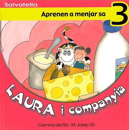 LAURA I COMPANYIA APRENEN  A MENJAR SA NÚM 3 | 9788484122456 | HILFERTY LONGANECKER, JOSEPH | Galatea Llibres | Llibreria online de Reus, Tarragona | Comprar llibres en català i castellà online