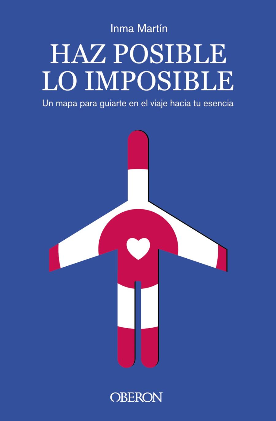 HAZ POSIBLE LO IMPOSIBLE | 9788441550513 | MARTÍN, INMA | Galatea Llibres | Llibreria online de Reus, Tarragona | Comprar llibres en català i castellà online