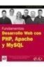 DESARROLLO WEB CON PHP, APACHE Y MYSQL | 9788441517554 | GLASS, MICHAEL K. | Galatea Llibres | Llibreria online de Reus, Tarragona | Comprar llibres en català i castellà online