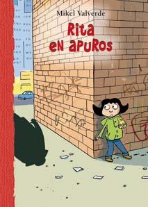 RITA EN APUROS | 9788479426286 | VALVERDE, MIKEL | Galatea Llibres | Llibreria online de Reus, Tarragona | Comprar llibres en català i castellà online