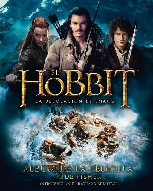 EL HOBBIT: LA DESOLACIÓN DE SMAUG. ÁLBUM DE LA PELÍCULA | 9788445001684 | FISHER, JUDE | Galatea Llibres | Llibreria online de Reus, Tarragona | Comprar llibres en català i castellà online