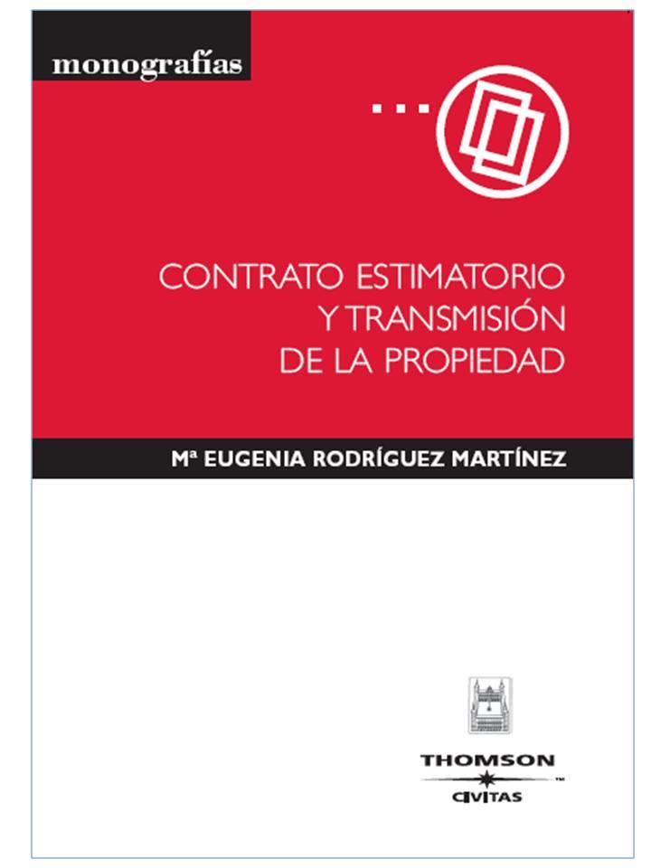 CONTRATO ESTIMATORIO Y TRANSMISION DE LA PROPIEDAD | 9788447029327 | RODRIGUEZ, EUGENIA | Galatea Llibres | Llibreria online de Reus, Tarragona | Comprar llibres en català i castellà online