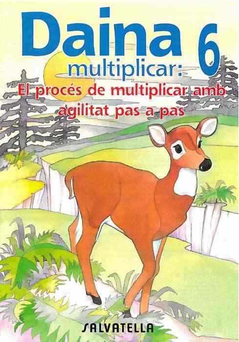 DAINA 6 MULTIPLICAR | 9788472108141 | BORI VIVAS, Mª PILAR | Galatea Llibres | Librería online de Reus, Tarragona | Comprar libros en catalán y castellano online