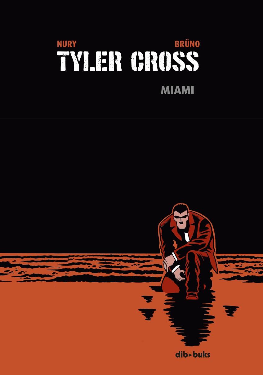 TYLER CROSS 3. MIAMI | 9788417294403 | NURY | Galatea Llibres | Llibreria online de Reus, Tarragona | Comprar llibres en català i castellà online