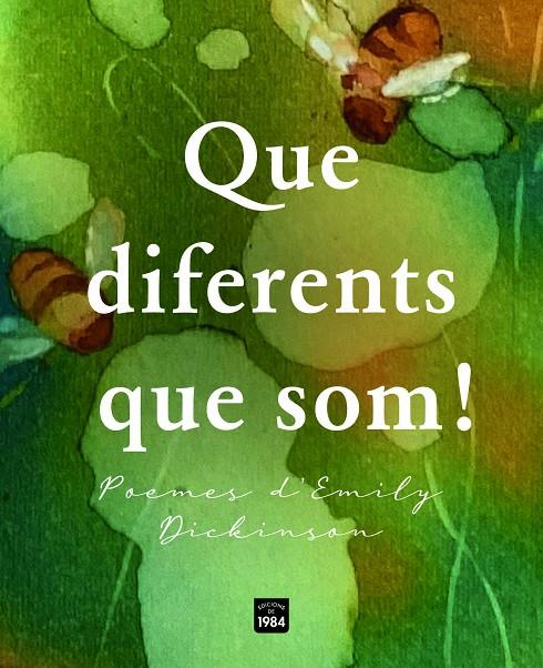 QUE DIFERENTS QUE SOM! | 9788418858888 | DICKINSON, EMILY | Galatea Llibres | Llibreria online de Reus, Tarragona | Comprar llibres en català i castellà online