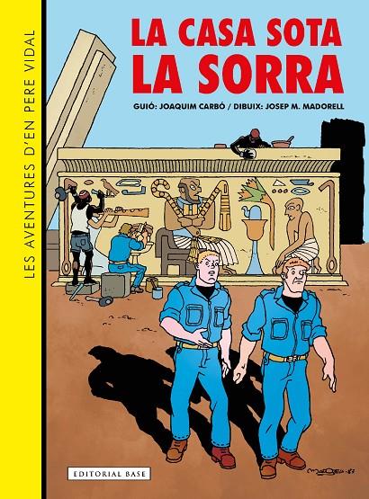 LES AVENTURES D'EN PERE VIDAL. LA CASA SOTA LA SORRA | 9788419007834 | CARBO, JOAQUIN | Galatea Llibres | Llibreria online de Reus, Tarragona | Comprar llibres en català i castellà online