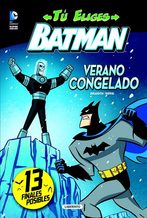 BATMAN. VERANO CONGELADO | 9788484838272 | TERRELL, BRANDON | Galatea Llibres | Llibreria online de Reus, Tarragona | Comprar llibres en català i castellà online