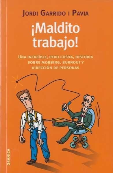 MALDITO TRABAJO | 9788483581230 | GARRIDO I PAVIA, JORDI | Galatea Llibres | Llibreria online de Reus, Tarragona | Comprar llibres en català i castellà online