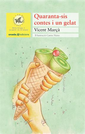 QUARANTA-SIS CONTES I UN GELAT | 9788496623293 | MARÇA, VICENÇ | Galatea Llibres | Llibreria online de Reus, Tarragona | Comprar llibres en català i castellà online