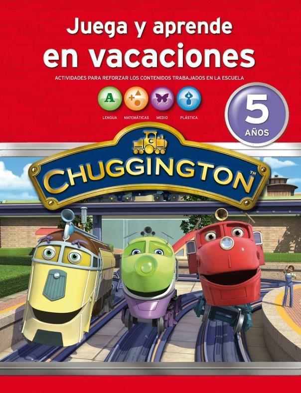 CHUGGINGTON. CUADERNO DE VACACIONES 5 AÑOS | 9788401905858 | AUTORES VARIOS | Galatea Llibres | Llibreria online de Reus, Tarragona | Comprar llibres en català i castellà online