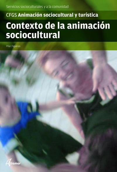 CONTEXTO DE LA ANIMACION SOCIOCULTURAL 2012 | 9788415309093 | P. FIGUERAS | Galatea Llibres | Llibreria online de Reus, Tarragona | Comprar llibres en català i castellà online