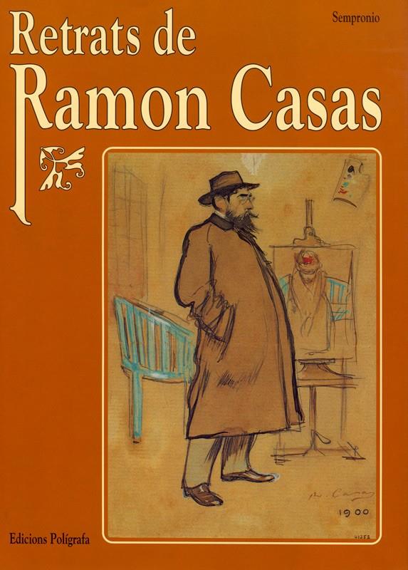 RETRATS DE RAMON CASAS | 9788434308503 | SEMPRONIO | Galatea Llibres | Librería online de Reus, Tarragona | Comprar libros en catalán y castellano online