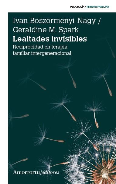 LEALTADES INVISIBLES | 9789505182398 | BOSZORMENYI-NAGY, IVAN/SPARK, GERALDINE M. | Galatea Llibres | Llibreria online de Reus, Tarragona | Comprar llibres en català i castellà online