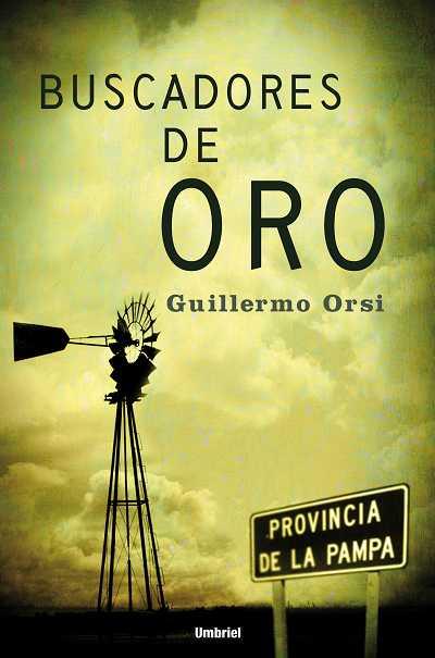 BUSCADORES DE ORO | 9788489367180 | ORSI, GUILLERMO | Galatea Llibres | Llibreria online de Reus, Tarragona | Comprar llibres en català i castellà online