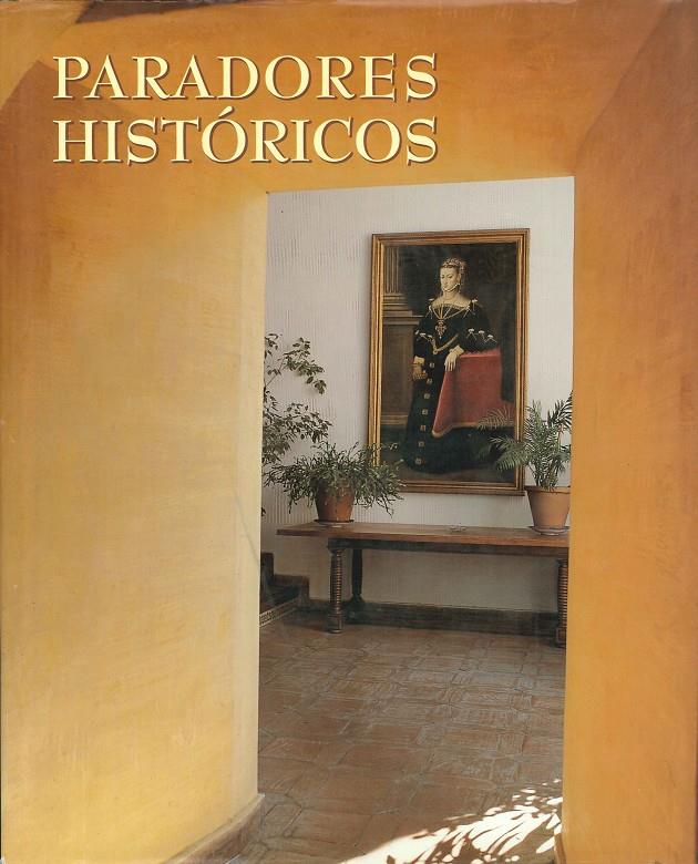 PARADORES HISTORICOS | 9788477825951 | ONTAÑON, FRANCISCO Y ESLAVA GALAN, JUAN | Galatea Llibres | Llibreria online de Reus, Tarragona | Comprar llibres en català i castellà online