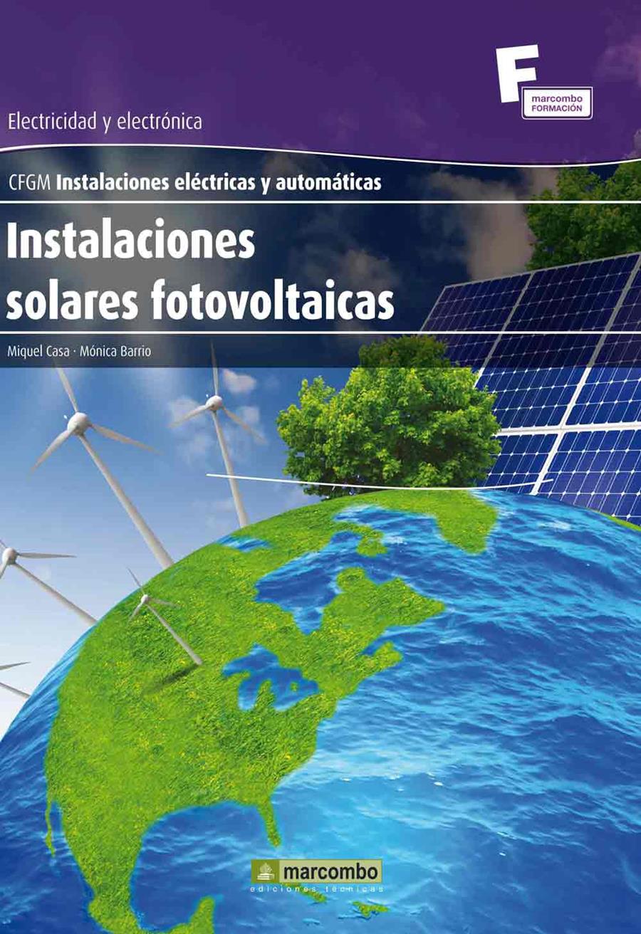 INSTALACIONES SOLARES FOTOVOLTAICAS | 9788426718136 | CASA, MIQUEL/BARRIO, MONICA | Galatea Llibres | Librería online de Reus, Tarragona | Comprar libros en catalán y castellano online