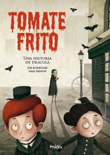 TOMATE FRITO | 9788415116363 | RODRÍGUEZ JUANES, EVA | Galatea Llibres | Librería online de Reus, Tarragona | Comprar libros en catalán y castellano online