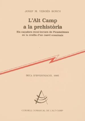 ALT CAMP A LA PREHISTORIA, L` | 9788492193301 | VERGES BOSCH | Galatea Llibres | Llibreria online de Reus, Tarragona | Comprar llibres en català i castellà online