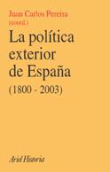 POLITICA EXTERIOR DE ESPAÑA 1800-2003, LA | 9788434466944 | PEREIRA, JUAN CARLOS (COORD) | Galatea Llibres | Llibreria online de Reus, Tarragona | Comprar llibres en català i castellà online