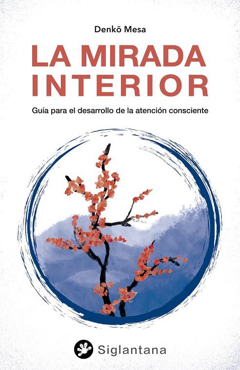 LA MIRADA INTERIOR | 9788418556340 | MESA, DENKO | Galatea Llibres | Llibreria online de Reus, Tarragona | Comprar llibres en català i castellà online