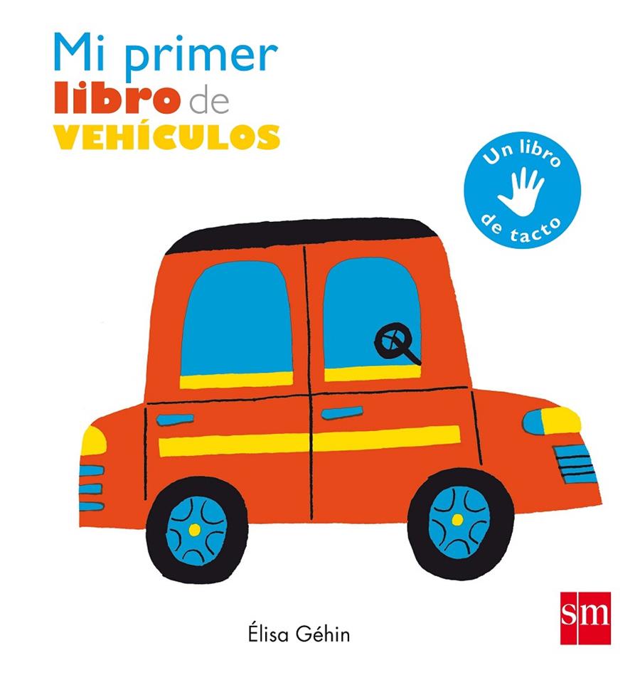 MI PRIMER LIBRO DE VEHICULOS  | 9788467591132 | GEHIN, ELISA  | Galatea Llibres | Llibreria online de Reus, Tarragona | Comprar llibres en català i castellà online