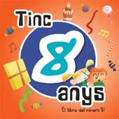 TINC 8 ANYS EL LLIBRE DEL NÚMERO 8 | 9788492880157 | Galatea Llibres | Llibreria online de Reus, Tarragona | Comprar llibres en català i castellà online