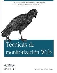 TÉCNICAS DE MONITORIZACIÓN WEB | 9788441526808 | CROLL, ALISTAIR/POWER, SEAN | Galatea Llibres | Llibreria online de Reus, Tarragona | Comprar llibres en català i castellà online