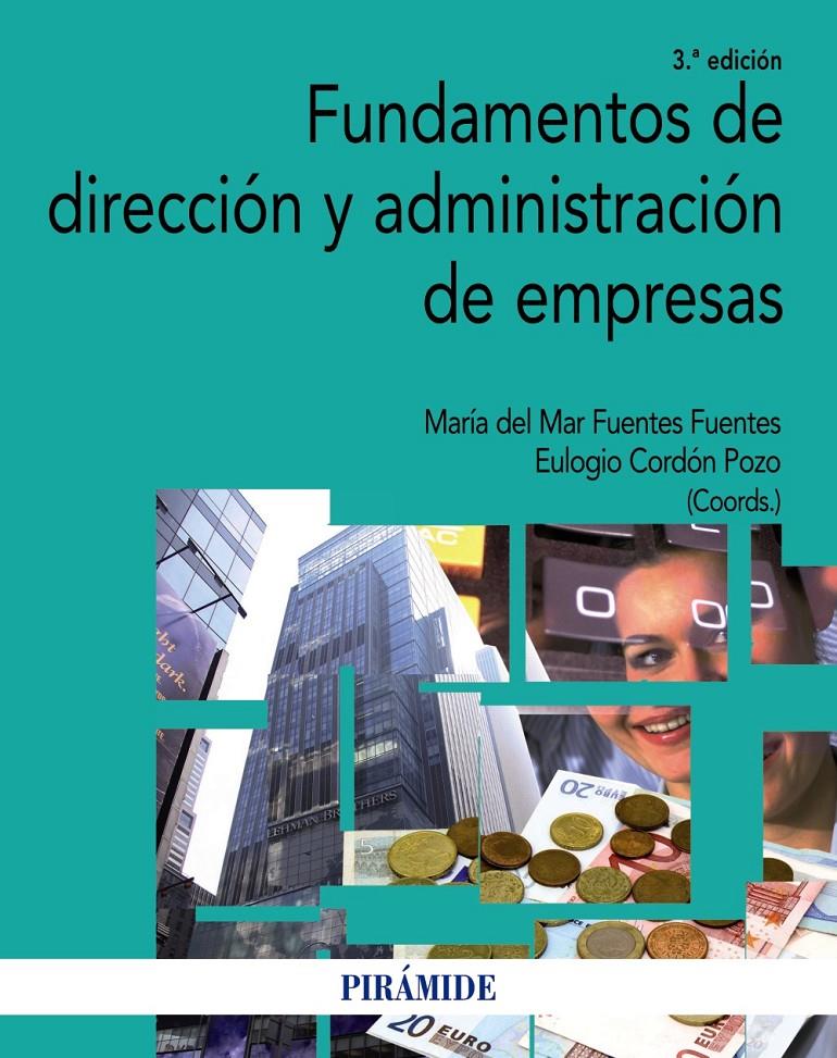 FUNDAMENTOS DE DIRECCIÓN Y ADMINISTRACIÓN DE EMPRESAS | 9788436832044 | FUENTES FUENTES, MARÍA DEL MAR/CORDÓN, EULOGIO | Galatea Llibres | Llibreria online de Reus, Tarragona | Comprar llibres en català i castellà online