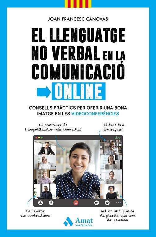 EL LLENGUATGE NO VERBAL EN LA COMUNICACIÓ ONLINE | 9788418114908 | CÁNOVAS TOMÀS, JOAN FRANCESC | Galatea Llibres | Llibreria online de Reus, Tarragona | Comprar llibres en català i castellà online