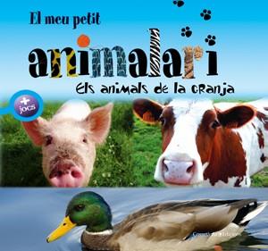 MEU PETIT ANIMALARI. ELS ANIMALS DE LA GRANJA | 9788497916974 | DAVID, PATRICK. IL·LUSTADOR: OLIVIER VERBRUGGHE. FOTOGRAFIES: FOTOLIA I BIOSPHOTO | Galatea Llibres | Llibreria online de Reus, Tarragona | Comprar llibres en català i castellà online