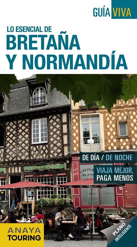 BRETAÑA Y NORMANDÍA GUIA VIVA | 9788499355054 | BERMEJO, YARA/DOMÍNGUEZ, CARLOS/MEDINA BAÑÓN, IGNACIO | Galatea Llibres | Llibreria online de Reus, Tarragona | Comprar llibres en català i castellà online