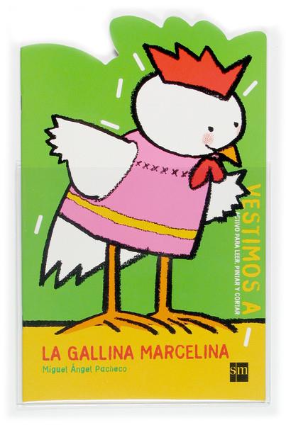 VESTIMOS A LA GALLINA MARCELINA | 9788467503289 | PACHECO, MIGUEL A. | Galatea Llibres | Librería online de Reus, Tarragona | Comprar libros en catalán y castellano online