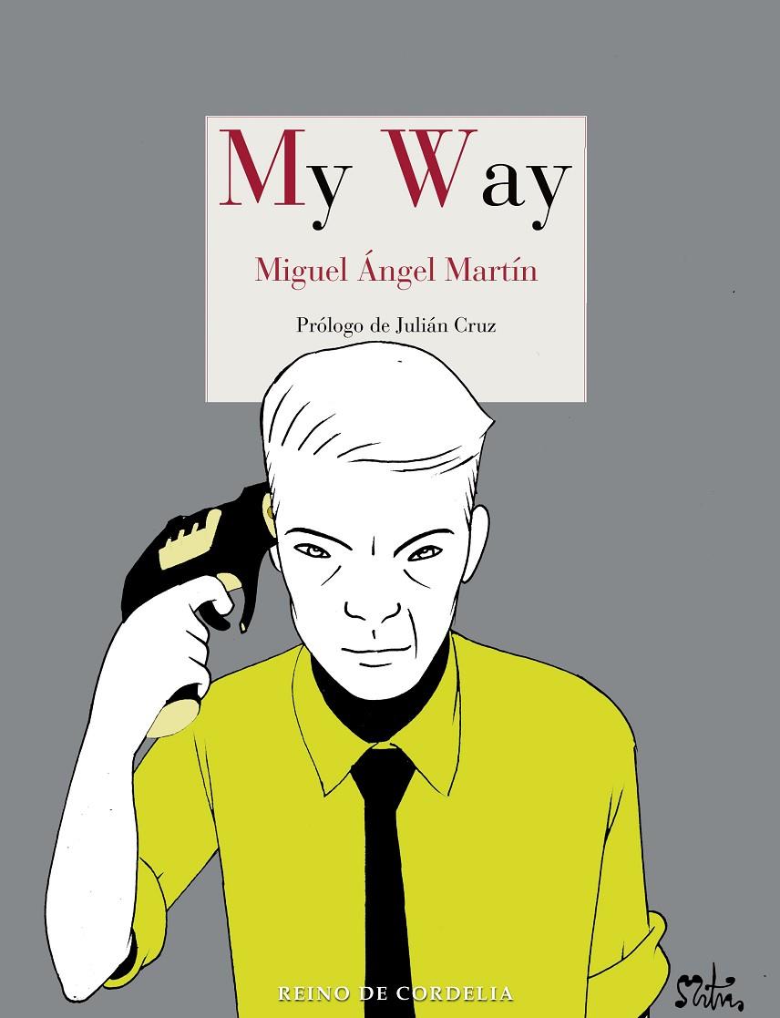 MY WAY | 9788418141959 | MARTÍN, MIGUEL ÁNGEL | Galatea Llibres | Llibreria online de Reus, Tarragona | Comprar llibres en català i castellà online