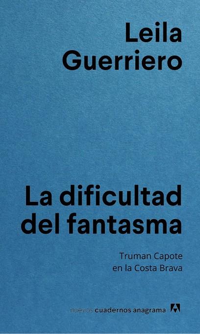 LA DIFICULTAD DEL FANTASMA | 9788433927255 | GUERRIERO, LEILA | Galatea Llibres | Llibreria online de Reus, Tarragona | Comprar llibres en català i castellà online