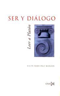 SER Y DIALOGO.LEER A PLATON | 9788470903021 | MARTINEZ MARZOA, FELIPE | Galatea Llibres | Llibreria online de Reus, Tarragona | Comprar llibres en català i castellà online