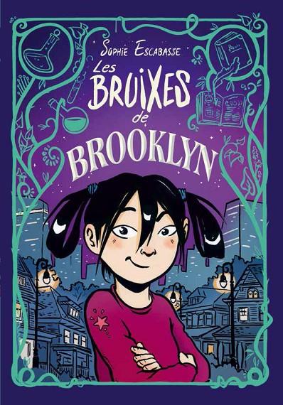 LES BRUIXES DE BROOKLYN 1 | 9788468353715 | ESCABASSE, SOPHIE | Galatea Llibres | Llibreria online de Reus, Tarragona | Comprar llibres en català i castellà online