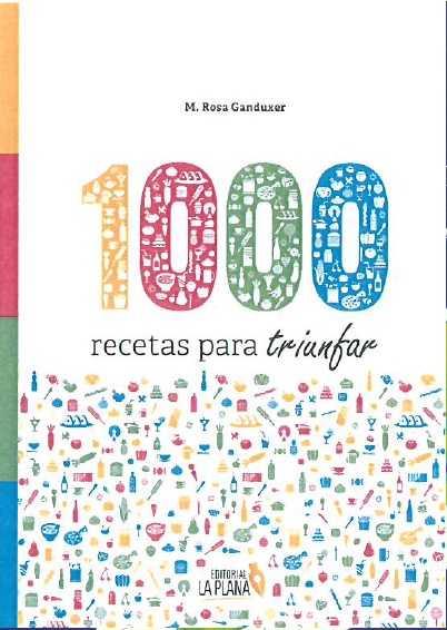 1000 RECETAS PARA TRIUNFAR | 9788415336747 | GANDUXER, Mª ROSA | Galatea Llibres | Llibreria online de Reus, Tarragona | Comprar llibres en català i castellà online