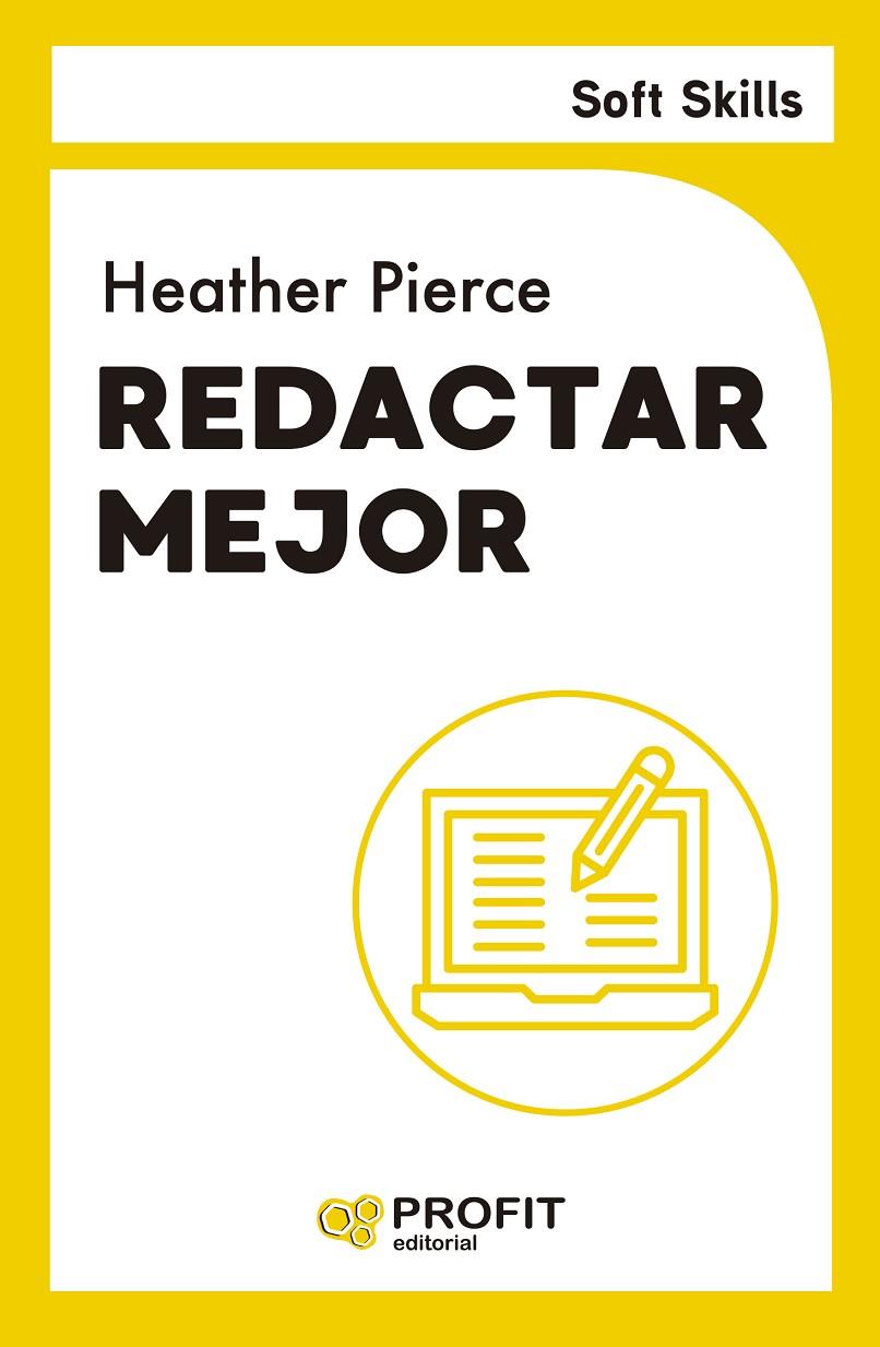 REDACTAR MEJOR | 9788410235663 | PIERCE, HEATHER | Galatea Llibres | Librería online de Reus, Tarragona | Comprar libros en catalán y castellano online