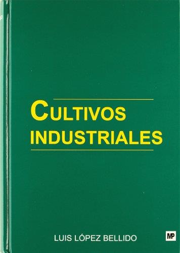 CULTIVOS INDUSTRIALES | 9788484760757 | LOPEZ BELLIDO,LUIS | Galatea Llibres | Llibreria online de Reus, Tarragona | Comprar llibres en català i castellà online