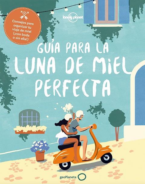 GUíA PARA LA LUNA DE MIEL PERFECTA | 9788408182375 | BAXTER, SARAH/BENCHWICK, GREG/BENSON, SARA/GARWOOD, DUNCAN/HECHT, JOHN/KARLIN, ADAM/KNIGHT, OLIVIA/M | Galatea Llibres | Llibreria online de Reus, Tarragona | Comprar llibres en català i castellà online