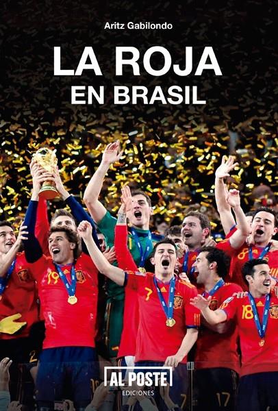 LA ROJA EN BRASIL | 9788415726333 | GABILONDO, ARITZ | Galatea Llibres | Librería online de Reus, Tarragona | Comprar libros en catalán y castellano online