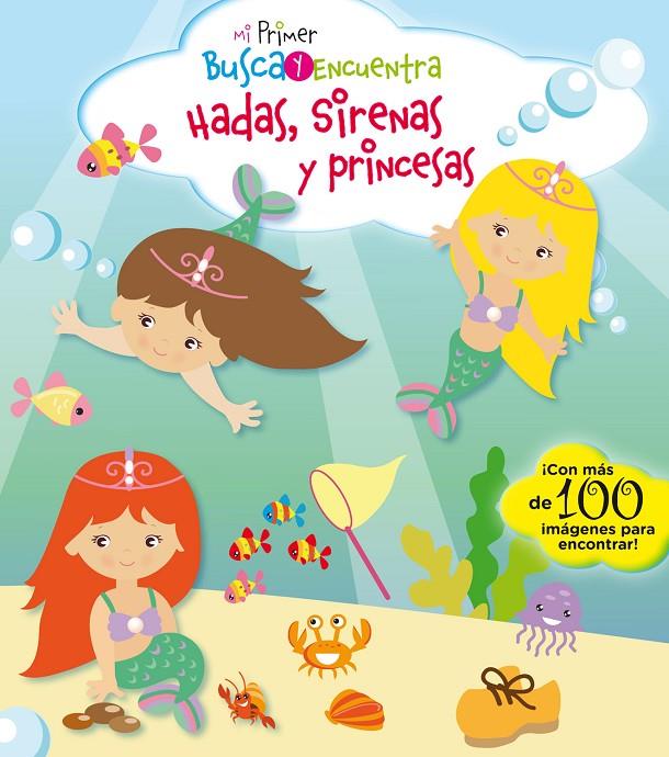 MI PRIMER BUSCA Y ENCUENTRA. HADAS, SIRENAS Y PRINCESAS | 9788417064150 | PESKIN, SVETLANA | Galatea Llibres | Llibreria online de Reus, Tarragona | Comprar llibres en català i castellà online