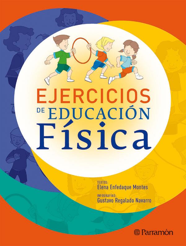 EJERCICIOS DE EDUCACION FISICA | 9788434232761 | ENFEDAQUE, ELENA | Galatea Llibres | Librería online de Reus, Tarragona | Comprar libros en catalán y castellano online