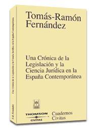 CRONICA DE LA LEGISLACION Y LA CIENCIA JURIDICA, UNA | 9788447020904 | FERNANDEZ, TOMAS-RAMON | Galatea Llibres | Llibreria online de Reus, Tarragona | Comprar llibres en català i castellà online