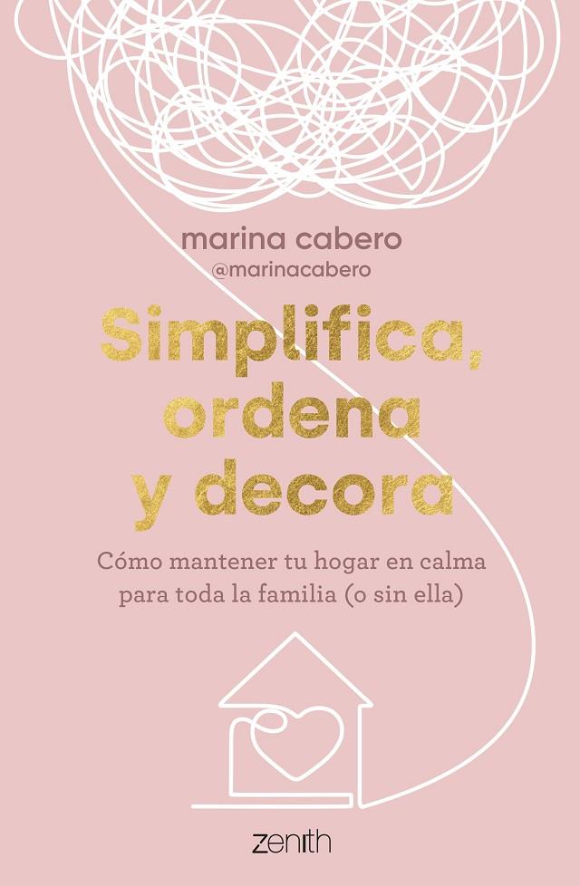 SIMPLIFICA, ORDENA Y DECORA | 9788408286035 | CABERO, MARINA | Galatea Llibres | Llibreria online de Reus, Tarragona | Comprar llibres en català i castellà online