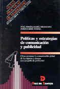 POLITICAS Y ESTRATEGIAS DE COMUNICACION Y PUBLICID | 9788479782566 | FERRE TRENZANO,JOSE MARIA | Galatea Llibres | Llibreria online de Reus, Tarragona | Comprar llibres en català i castellà online